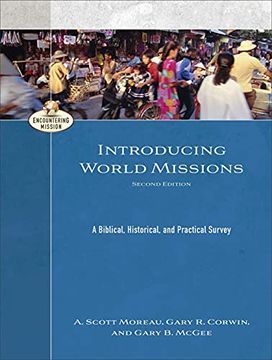 portada Introducing World Missions: A Biblical, Historical, and Practical Survey (Encountering Mission) 