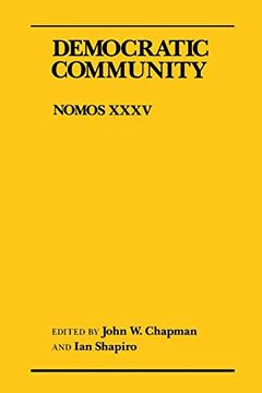 portada Democratic Community: Nomos Xxxv (Nomos - American Society for Political and Legal Philosophy) (en Inglés)