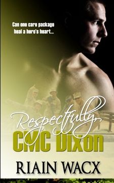 portada Respectfully, CMC Dixon: Book One of the Seabee Heroes Series (Volume 1)