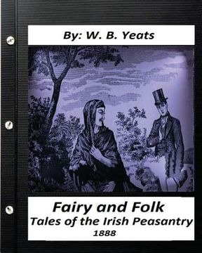 portada Fairy and Folk Tales of the Irish Peasantry.(1888) by: W. B. Yeats (en Inglés)