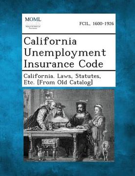 portada California Unemployment Insurance Code (en Inglés)