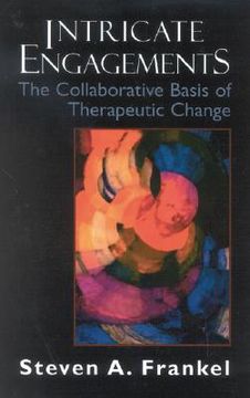 portada intricate engagements: the collaborative basis of therapeutic change (in English)
