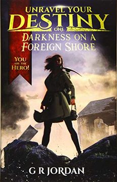 portada Darkness on a Foreign Shore: Unravel Your Destiny Book 1 (in English)
