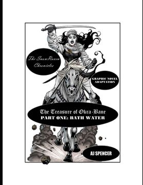 portada The SnowRaven Chronicles The Treasure of Okra-Bane: Graphic Novel Adaptation: Part One: Bath Water (en Inglés)
