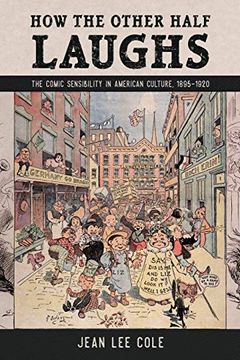 portada How the Other Half Laughs: The Comic Sensibility in American Culture, 1895-1920 (en Inglés)