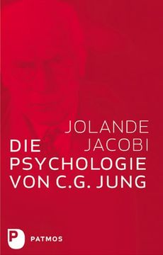 portada Die Psychologie von C. G. Jung: Eine Einführung in das Gesamtwerk, mit einem Geleitwort von C. G. Jung (in German)