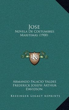 portada Jose: Novela de Costumbres Maritimas (1900)