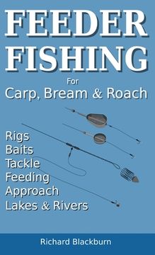 portada Feeder Fishing for Carp Bream and Roach (en Inglés)