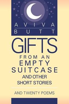 portada gifts from an empty suitcase and other short stories: and twenty poems