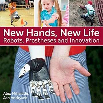 portada New Hands, New Life: Robots, Prostheses and Innovation
