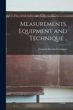 portada Measurements, Equipment and Technique .. (en Inglés)