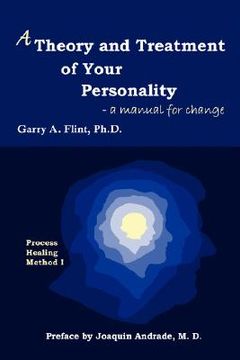 portada a theory and treatment of your personality: a manual for change (en Inglés)