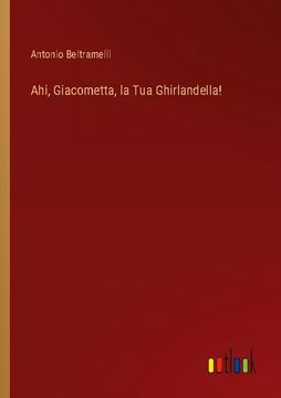 portada Ahi, Giacometta, la Tua Ghirlandella! (en Italiano)