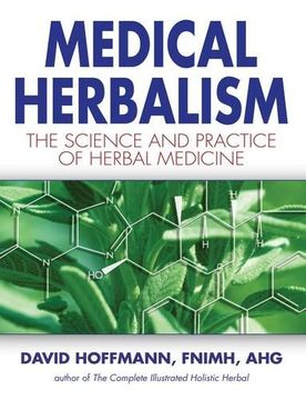 portada Medical Herbalism: The Science Principles and Practices of Herbal Medicine (in English)