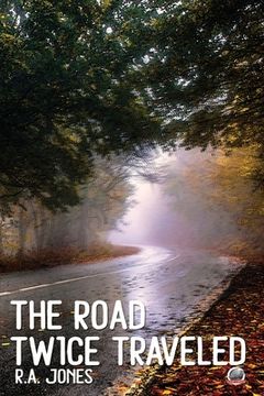 portada The Road Twice Traveled (in English)