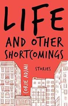 portada Life and Other Shortcomings: Stories (en Inglés)