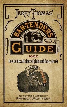 portada Jerry Thomas'Bartenders Guide: How to mix all Kinds of Plain and Fancy Drinks (en Inglés)