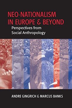 portada Neo-Nationalism in Europe and Beyond: Perspectives From Social Anthropology (en Inglés)