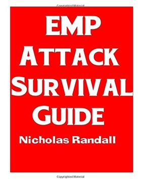 portada Emp Attack Survival Guide: The Ultimate Beginner's Guide on how to Prepare for and Outlast an Electromagnetic Pulse Attack That Takes Down the U. Su Power Grid (in English)