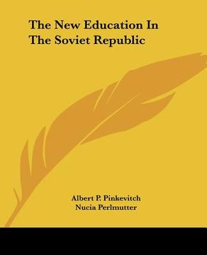 portada the new education in the soviet republic (in English)