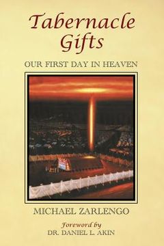 portada Tabernacle Gifts: Our First Day In Heaven (en Inglés)