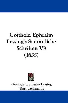 portada gotthold ephraim lessing's sammtliche schriften v8 (1855) (in English)