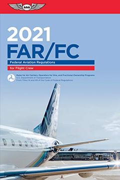 portada Far-Fc 2021: Federal Aviation Regulations for Flight Crew