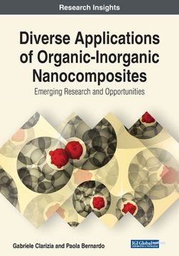 portada Diverse Applications of Organic-Inorganic Nanocomposites: Emerging Research and Opportunities (en Inglés)