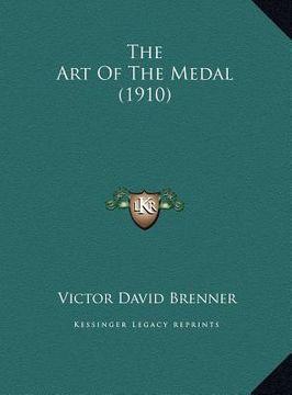 portada the art of the medal (1910) the art of the medal (1910) (in English)