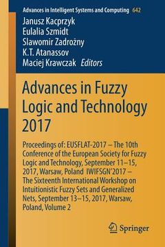 portada Advances in Fuzzy Logic and Technology 2017: Proceedings Of: Eusflat- 2017 - The 10th Conference of the European Society for Fuzzy Logic and Technolog