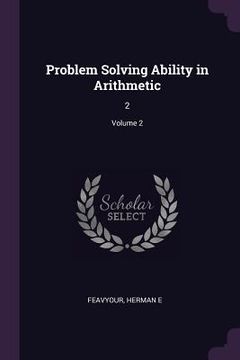 portada Problem Solving Ability in Arithmetic: 2; Volume 2 (in English)
