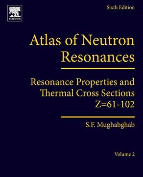 portada Atlas of Neutron Resonances: Volume 2: Resonance Properties and Thermal Cross Sections Z=61-102 (en Inglés)
