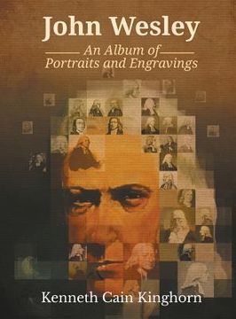 portada John Wesley: An Album of Portraits and Engravings (en Inglés)