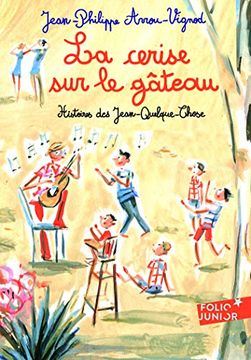 portada La Cerise sur le Gâteau: Histoires des Jean-Quelque-Chose (en Francés)