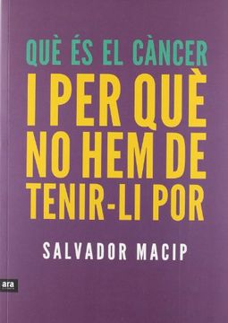 portada Què és el Càncer i per què no hem de Tenir-Li por (in Catalá)