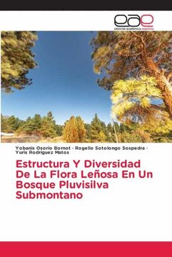portada Estructura y Diversidad de la Flora Leñosa en un Bosque Pluvisilva Submontano (in Spanish)