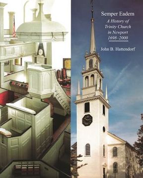 portada Semper Eadem: A History of Trinity Church in Newport 1698-2000 (en Inglés)
