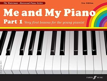portada Me and my Piano Part 1: Very First Lessons for the Young Pianist (Faber Edition: The Waterman (in English)