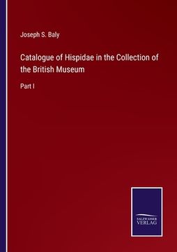 portada Catalogue of Hispidae in the Collection of the British Museum: Part I (en Inglés)