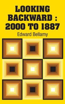 portada Looking Backward: 2000 to 1887 (en Inglés)