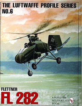 portada The Luftwaffe Profile Series, no. 6: Flettner fl 282 (en Inglés)