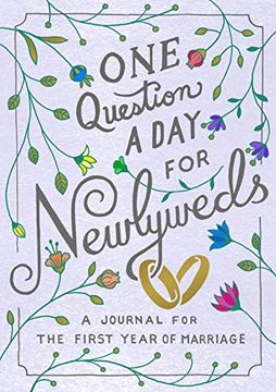 portada One Question a day for Newlyweds: A Journal for the First Year of Marriage (en Inglés)