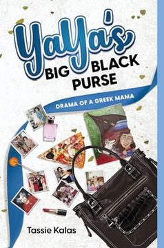 portada YaYa's Big Black Purse: Drama of a Greek Momma (en Inglés)