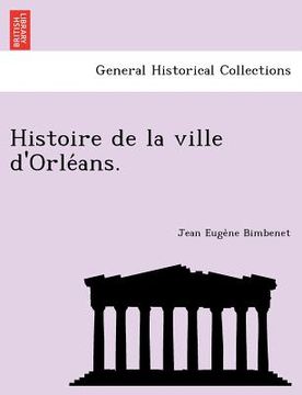 portada Histoire de La Ville D'Orle ANS. (in French)
