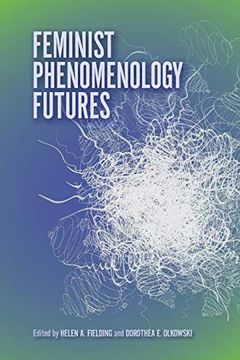 portada Feminist Phenomenology Futures (en Inglés)