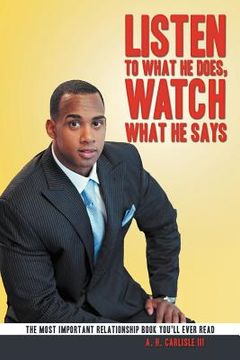 portada listen to what he does, watch what he says (en Inglés)