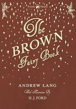 portada The Brown Fairy Book - Illustrated by h. J. Ford (Andrew Lang's Fairy Books) (en Inglés)