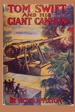 portada Tom Swift and his Giant Cannon (Volume 16)