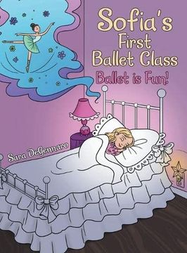 portada Sofia’S First Ballet Class: Ballet is Fun! (in English)