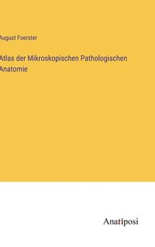 portada Atlas der Mikroskopischen Pathologischen Anatomie (en Alemán)